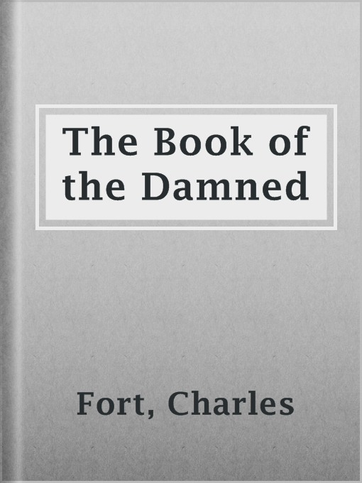 Title details for The Book of the Damned by Charles Fort - Available